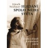 Hledání společného světa, Neubauer Zdeněk