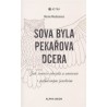 Sova byla pekařova dcera,  Marion Woodman