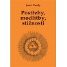 Postřehy, modlitby, stížnosti, Josef Veselý