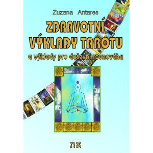 Zdravotní výklad tarotu, Zuzana Antares