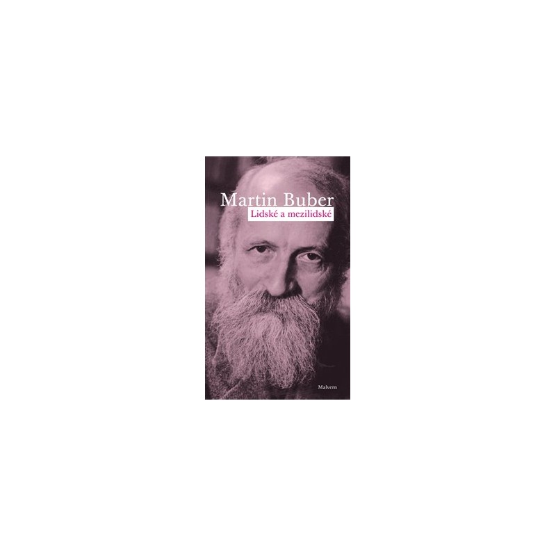 Lidské a mezilidské, Martin Buber