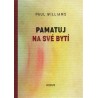 Pamatuj na své bytí, Paul Williams