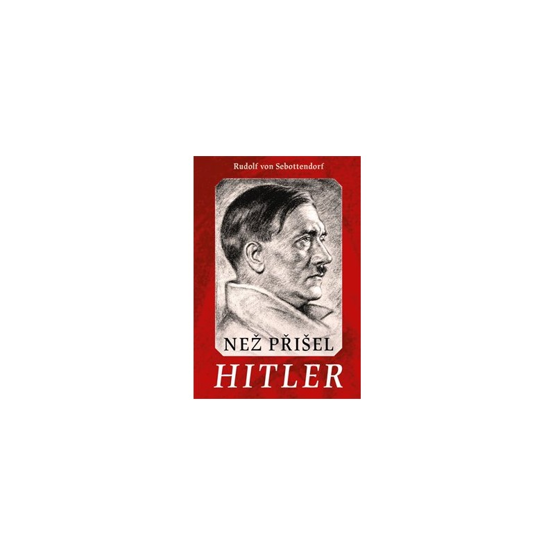 Než přišel Hitler, Rudolf von Sebottendorff