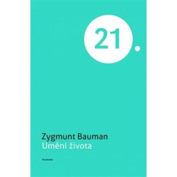 Umění života, Zygmunt Bauman